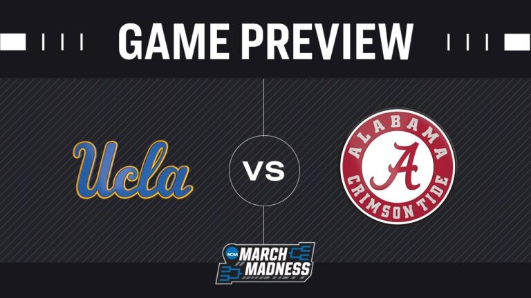 March Madness Preview: No. 11 UCLA vs. No. 2 Alabama